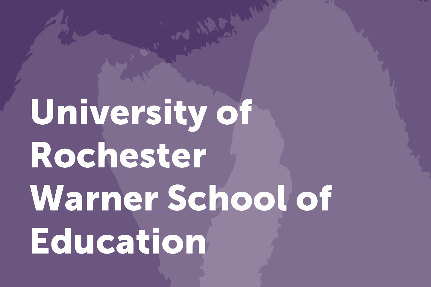 University of Rochester Warner School of Education